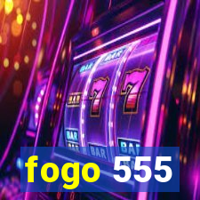 fogo 555